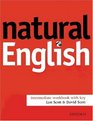 Natural English Intermediate Workbook with Key