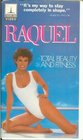 Raquel Total Beauty and Fitness The Raquel Welch Total Beauty and Fitness Program