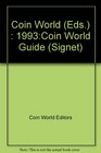 The Coin World 1993 Guide to US Coins Prices and Value Trends