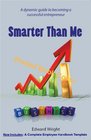 Smarter Than Me Success Starting a Business and Selling a Business to a ESOP