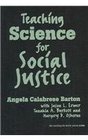 Teaching Science for Social Justice