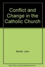 Conflict and Change in the Catholic Church