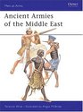 Ancient Armies of the Middle East (Men-at-Arms Series ; 109)