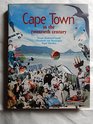 Cape Town in the Twentieth Century An Illustrated Social History