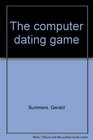 The computer dating game