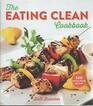 The Eating Clean Cookbook