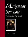Malignant Self Love  Narcissism Revisited
