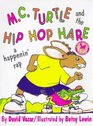 MC Turtle/HipHop Hare