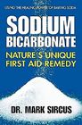 Sodium Bicarbonate Nature's Unique First Aid Remedy