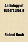 Aetiology of Tuberculosis