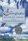 Everglades River of Grass 60th Anniversary Edition