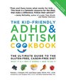 The KidFriendly ADHD  Autism Cookbook Updated and Revised The Ultimate Guide to the GlutenFree CaseinFree Diet