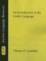 An Introduction to the Gothic Language