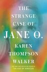 The Strange Case of Jane O