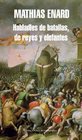Habladles De Batallas De Reyes Y Elefan / Tell Them About Battles Kings And Elephants