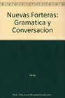 Nuevas Forteras Gramatica y Conversacion