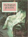 Victorian Quilting A Collection of 30 Projects for the Home