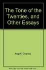 The Tone of the Twenties and Other Essays