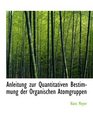 Anleitung zur Quantitativen Bestimmung der Organischen Atomgruppen