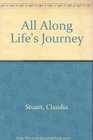 All Along Life's Journey