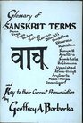 Glossary of Sanskrit Terms and Key to Their Correct Pronunciation