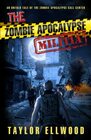 The Zombie Apocalypse Militia An Untold Tale of the Zombie Apocalypse Call Center