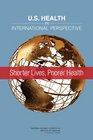 US Health in International Perspective Shorter Lives Poorer Health