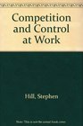 Competition and Control at Work