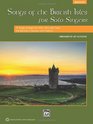 Songs of the British Isles for Solo Singers 11 Songs Arranged for Solo Voice and Piano for Recitals Concerts and Contests