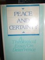Peace and certainty A theological essay on deterrence