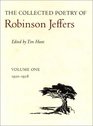 The Collected Poetry of Robinson Jeffers Volume One 19201928