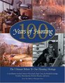 100 Years of Hunting The Ultimate Tribute to Our Hunting Heritage
