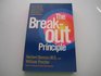 Breakout Principle - How To Activate The Natural Trigger That Maximizes Creativity , Athletic Performance, Productivity