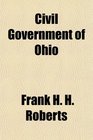 Civil Government of Ohio