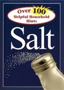 Salt Over 100 Helpful Household Hints
