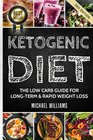 Ketogenic Diet The Low Carb Guide for LongTerm  Rapid Weight Loss