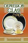 Pocket Guide To Depression Glass  More