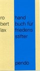 Peacemaker's Handbook / handbuch fur friedens stifter