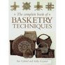 The Complete Book of Basketry Techniques