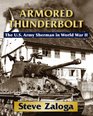Armored Thunderbolt The US Army Sherman in World War II