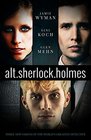 alt Sherlock Holmes New Visions of the Great Detective