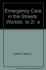 Workbook for Emergency Care in the Streets