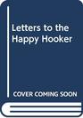 Letters to the Happy Hooker