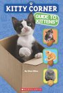 Kitty Corner Guide to Kittens