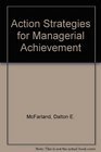 Action strategies for managerial achievement