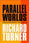 Parallel Worlds Countdown to 2012