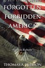 Forgotten Forbidden AmericaPatriots Reborn Patriots Reborn