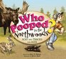 Who Pooped in the Northwoods