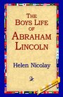 The Boys Life of Abraham Lincoln