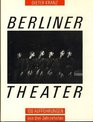 Berliner Theater 100 Auffuhrungen aus drei Jahrzehnten